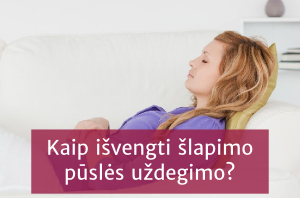 Kaip išvengti šlapimo pūslės uždegimo?