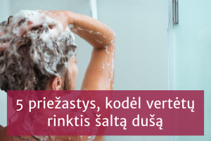 5 priežastys, kodėl vertėtų rinktis šaltą dušą