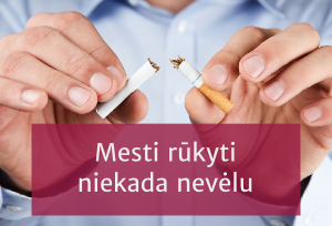 Mesti rūkyti niekada nevėlu