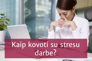 Stresas darbe – pabaisa, žudanti nervų ląsteles